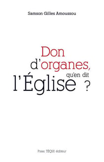 Don d'organes, qu'en dit l'Eglise ?