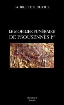 Le mobilier funéraire de Psousennes Ier