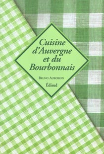 Cuisine d'auvergne et du bourbonnais
