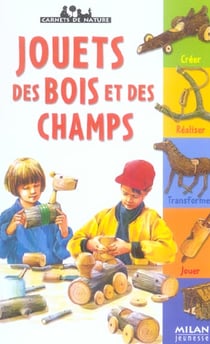 Jouets des bois et des champs n.e. (edition 2004)