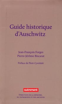 Guide historique d'Auschwitz