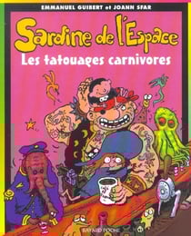 Sardine de l'espace Tome 8 : les tatouages carnivores