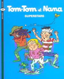 Tom-Tom et Nana Tome 22 : superstars