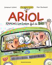 Ariol roman graphique - Ramono, ton tonton fait du bio