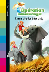 Opération sauvetage Tome 2