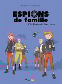 Espions de famille Tome 4 : l'étoffe des double-zéros