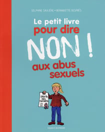 Le petit livre pour dire non aux abus sexuels