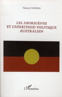 Les aborigenes et l'apartheid politique australien