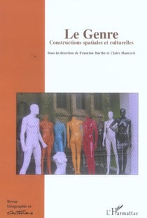 Revue géographie et cultures : le genre - constructions spatiales et culturelles