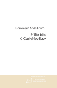 P'tite tete a castel-les-eaux