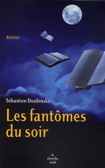 Les fantômes du soir