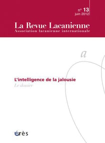 La Revue lacanienne n.13 : l'intelligence de la jalousie