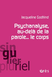 Psychanalyse au-delà de la parole le corps
