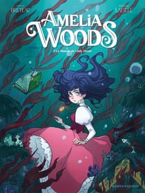 Amelia Woods Tome 1 : le manoir de Lady Heme