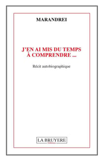 J'en ai mis du temps à comprendre