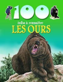 100 infos à connaître - les ours