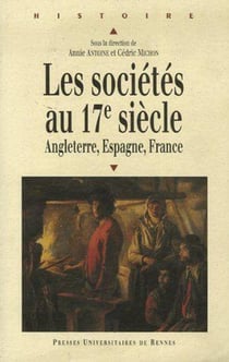 Les sociétés au 17e siècle - Angleterre, Espagne, France