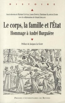 Le corps, la famille et l'État - hommage à André Burguière