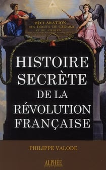 Histoire secrète de la révolution française