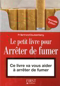 Le petit livre pour arrêter de fumer (3e édition)