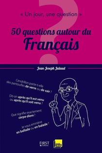 Un jour, une question - 50 questions autour du français