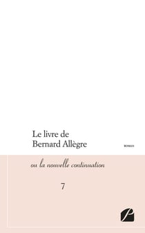 Le livre de bernard Allègre - ou la nouvelle continuation
