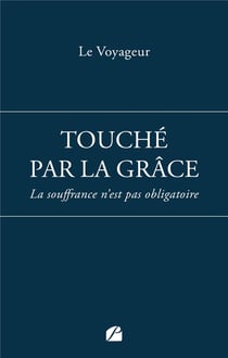 Touché par la grâce : La souffrance n'est pas obligatoire