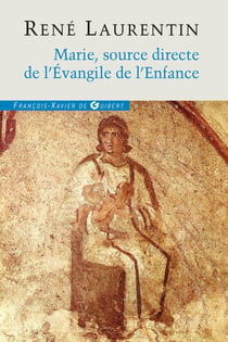 Marie - source directe de l'Evangile de l'enfance