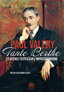 Tante Berthe et autres textes sur l'impressionnisme