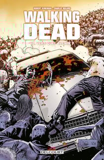 Walking Dead Tome 10 : vers quel avenir ?