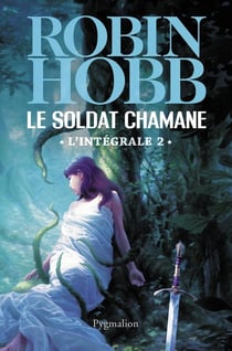 Le soldat chamane : Intégrale vol.2