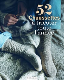 52 chaussettes à tricoter toute l'année