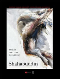 Ahmed shahabbudin - rythme, couleurs, mouvements