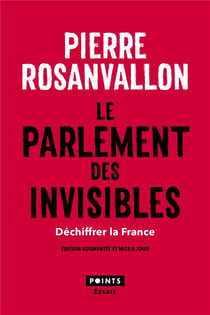 Le parlement des invisibles - déchiffrer la France