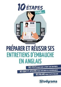 10 étapes pour... : préparer et réussir ses entretiens d'embauche en anglais