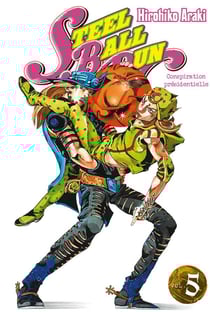Jojo's bizarre adventure - saison 7 - steel ball run Tome 5