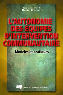 L'autonomie des équipes d'intervention communautaire - modèles et pratiques