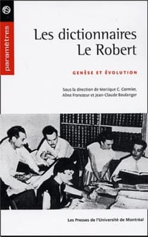 Les dictionnaires le robert - genese et evolution