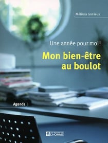 Mon bien-etre au boulot - agenda - une annee pour moi