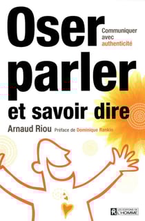 Oser parler et savoir dire