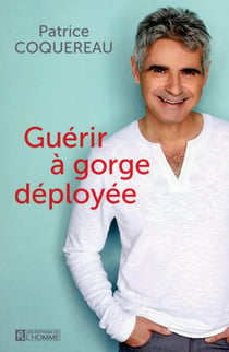 Guérir à gorge deployée
