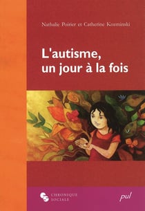 L'autisme, un jour à la fois - l'enfant, la mère et la psychologue