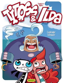 Titoss et Ilda Tome 2 - capitaine Tomate
