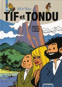 Tif et Tondu : Intégrale vol.7 : enquêtes à travers le monde