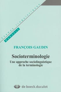 Socioterminologie : Une approche sociolinguistique de terminologie