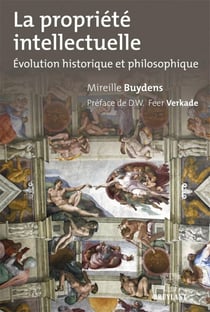 La propriété intellectuelle - évolution historique et philosophique