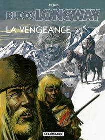 Buddy Longway t.11 - la vengeance