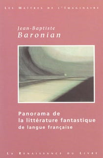 Panorama de la litterature fantastique de la langue francaise
