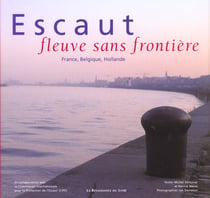 L'escaut - de la source a la mer