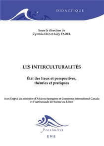 Les interculturalités - état des lieux et perspectives, théories et pratiques